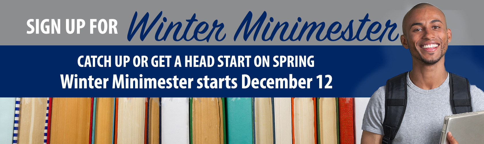 Winter Minimester Starts Dec. 12