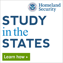 US Department of Homeland Security -Study in the States: Learn How